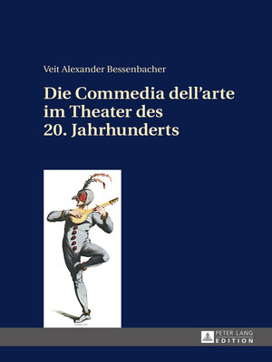 cover image of Die Commedia dell'arte im Theater des 20. Jahrhunderts